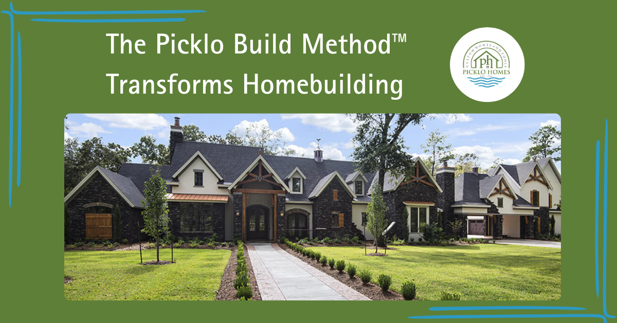 The Picklo Build Method™ Transforms Homebuilding (1) The Picklo Homes Build Method Transforms Homebuilding
