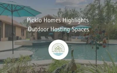 Picklo Homes Highlights Outdoor Hosting Spaces